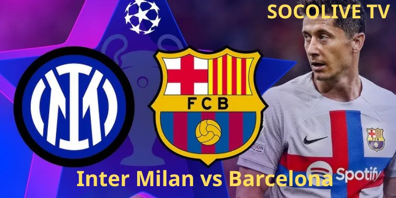 Inter Milan vs Barcelona